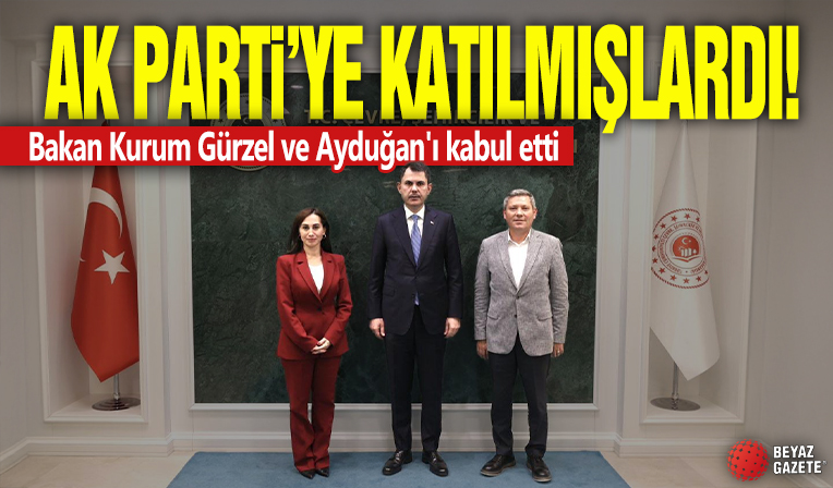AK Parti'ye katılmışlardı! Bakan Kurum, Gürzel ve Ayduğan'ı kabul etti