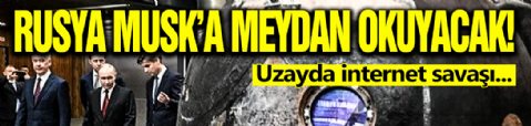 Rusya Musk'a Meydan Okuyacak!