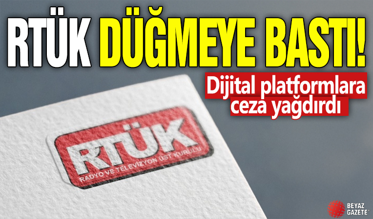 RTÜK düğmeye bastı! Dijital platformlara ceza yağdırdı