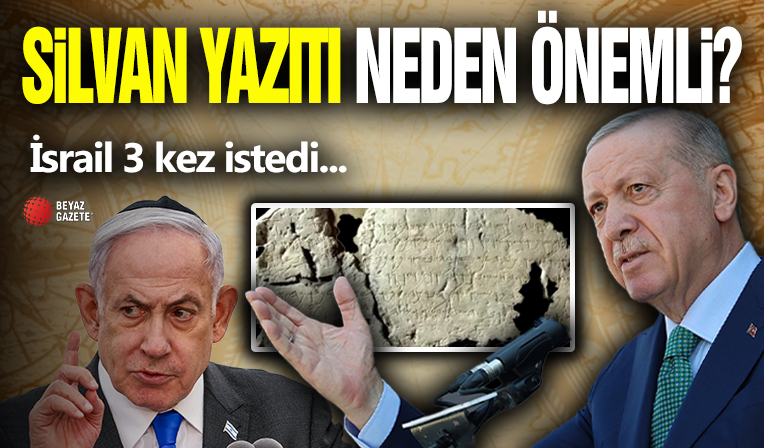 Silvan Yazıtı Neden Önemli? İsrail 3 Kez İstedi...