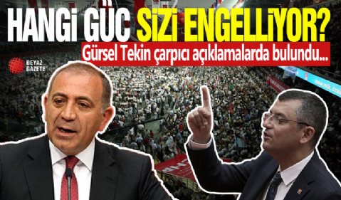 Gürsel Tekin Sert Çıktı! 'Hangi Güç Sizi Engelliyor!'