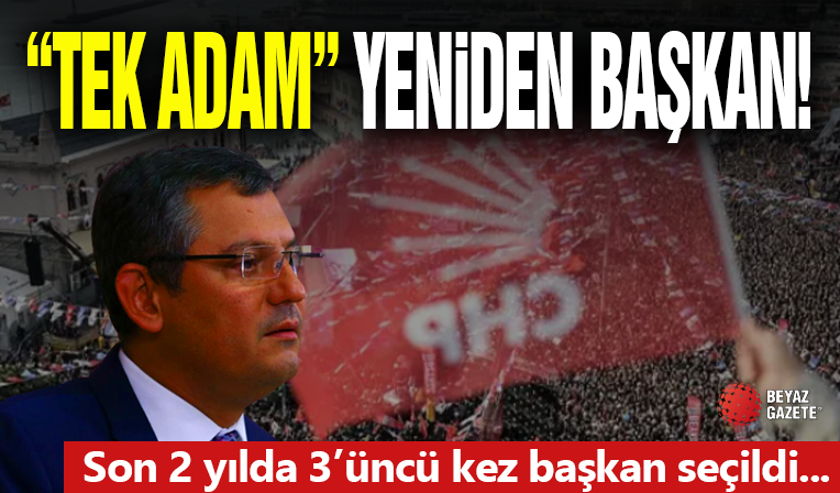 'Tek Adam' Özel Yeniden CHP Genel Başkanı Seçildi!