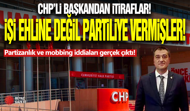 CHP'li Başkandan İtiraf! ' İşe Aldıklarımızın Çoğu Partili '