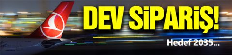 THY'den Dev Sipariş!