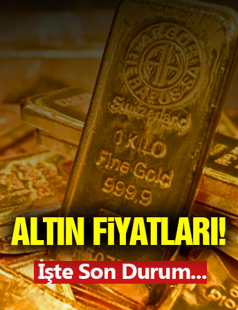Altında Son Durum! İşte Fiyatlar...