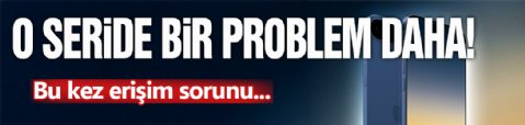 O Modelde Bir Sorun Daha!