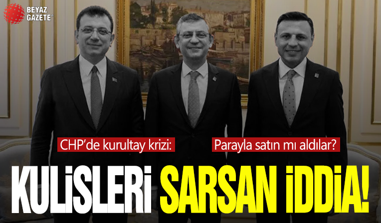 Kulisleri Sarsan İddia! CHP'de Kurultay Krizi: Parayla mı Satın Aldılar?