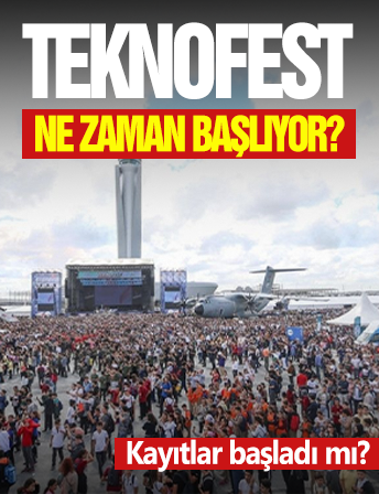 Teknofest Ne Zaman Başlıyor? Kayıtlar Başladı Mı?
