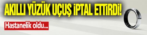 Akıllı Yüzük Uçuşu İptal Ettirdi!