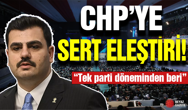 AK Parti Milletvekili Eyyüp Kadir İnan'dan CHP'ye Sert Eleştiri...