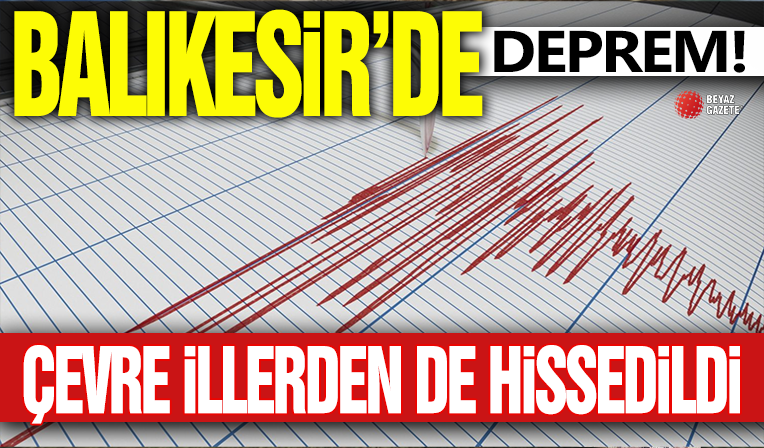 Balıkesir'de 4.1 büyüklüğünde deprem