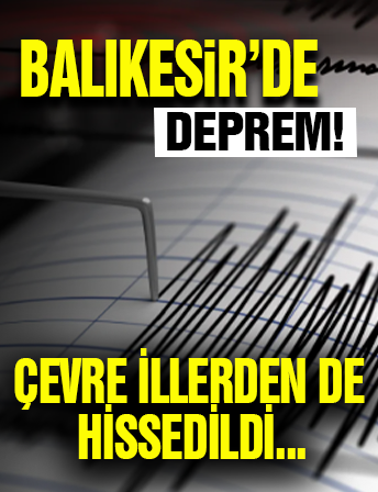 Balıkesir'de Deprem! AFAD Duyurdu!