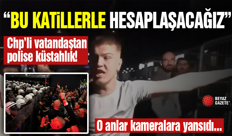 CHP'li Vatandaştan Polise Tehdit! Kameralar Önünde...