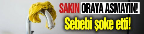 Islak bezinizi sakın musluğun üzerine asmayın! Ölümcül hastalıkların sebebi mutfaktaki bu hatada gizli…