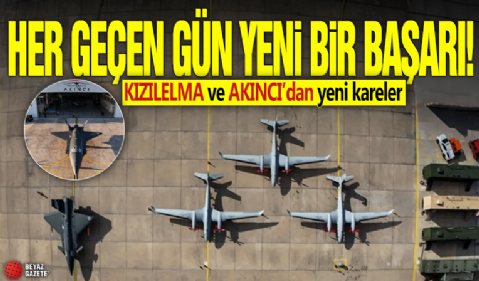 Her geçen gün yeni bir başarı! KIZILELMA ve AKINCI’dan yeni kareler