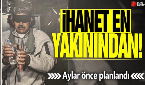 İhanet en yakınından! Aylar önce planlandı
