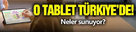 O Tablet Türkiye'de Satışta!