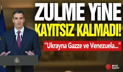 İspanya Başbakanı Pedro Sanchez'den Duyarlı Açıklama!