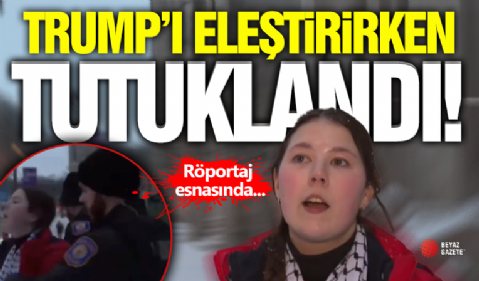 Trump'ı Eleştirirken Tutuklandı!