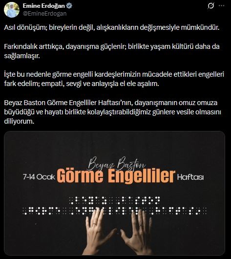 Emine Erdoğan’dan görme engelliler için dayanışma çağrısı