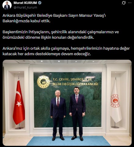 Bakan Kurum Mansur Yavaş'ı Kabul Etti