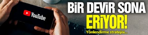 YouTube'da Bir Devir Sona Erdi!