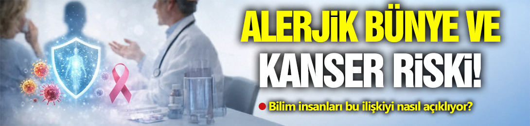 Alerjik Bünye Ve Kanser Riski!