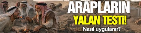 Arapların Yalan Testi! Bisha Yöntemi...