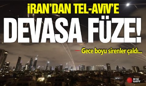 İran'dan Tel-Aviv'e Devasa Füze!