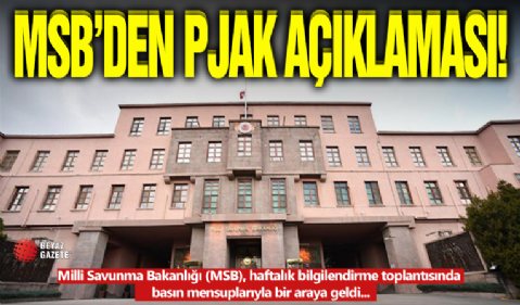 MSB'den PJAK Açıklaması!