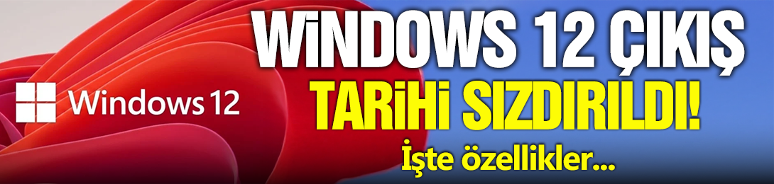 Windows 12'nin Çıkış Tarihi Sızdırıldı!